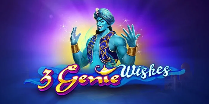 3-Genie-Wishes-Menangkan-Jackpot-Dengan-Bantuan-Jin-Ajaib