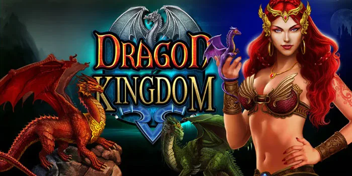 Dragon-Kingdom-Jelajahi-Kastil-Naga-Dan-Raih-Jackpot-Besar!