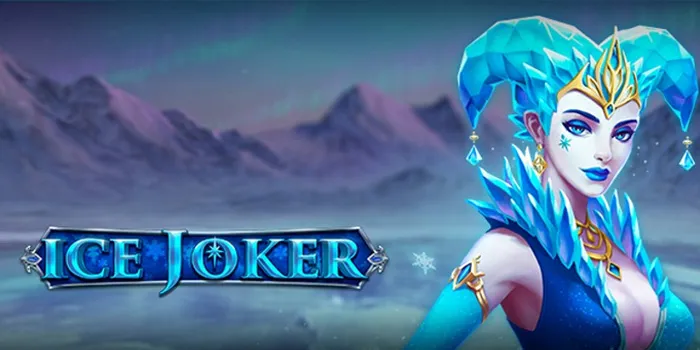 Ice Joker – Slot Online dengan Tema Es yang Memikat dan Seru