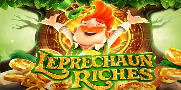 Leprechaun-Riches---Strategi-Terbaik-untuk-Meraih-Jackpot-Besar