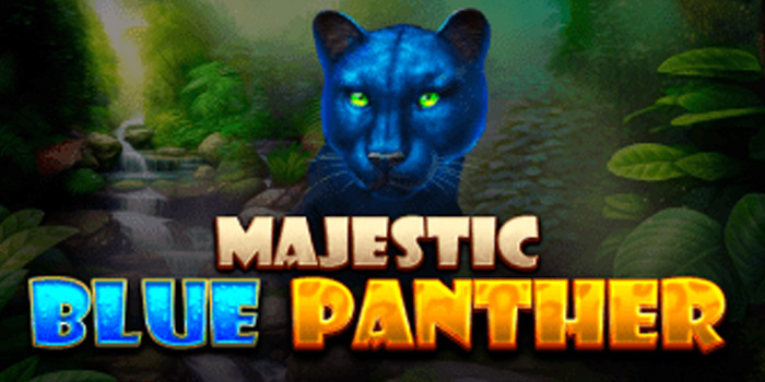 Majestic Blue Panther - Menyelami Keindahan & Keseruan dalam Setiap Putaran!