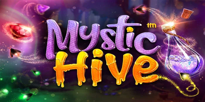 Slot Mystic Hive - Petualangan Menggoda Di Sarang Penyihir Dengan Kemenangan Besar