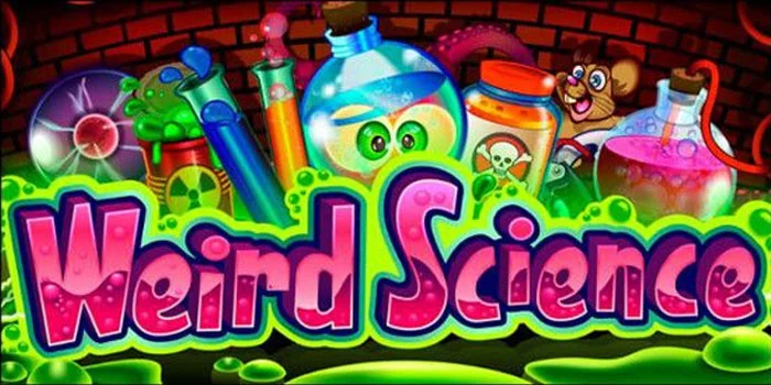 Weird Science – Simulasi Keseruan dengan Fitur Free Spins dan Jackpot