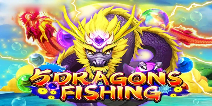 Cara Pasti Dapat Jackpot Cepat di Slot 5 Dragon Fishing 