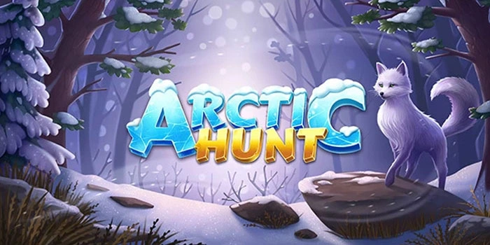 Trik Simple Tingkatkan Jackpot di Slot Arctic Hunt