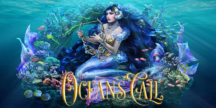 Panduan Lengkap Untuk Maksimalkan Bonus di Slot Ocean’s Call