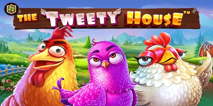 Panduan Bermain Untuk Menang di Slot The Tweety House Panduan Bermain Untuk Menang di Slot The Tweety House